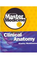 Master Medicine: Clinical Anatomy