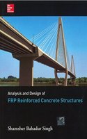 Analysis and Design of
FRP Reinforced Concrete Structures