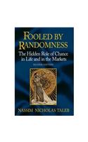 Fooled by Randomness: The Hidden Role of Chance in Life and in the Markets