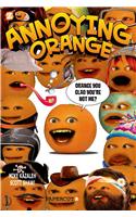 Annoying Orange #2: Orange You Glad You're Not Me?