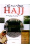 Tell Me About Hajj