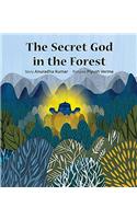 The Secret God in the Forest