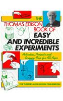 Thomas Edison Book of Easy and Incredible Experiments