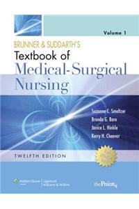 Brunner and Suddarth's Textbook of Medical-surgical Nursing