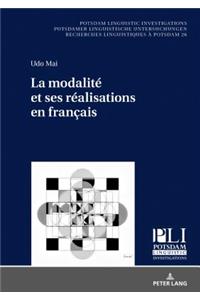 La modalité et ses réalisations en français