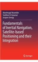Fundamentals of Inertial Navigation, Satellite-based Positioning and their Integration