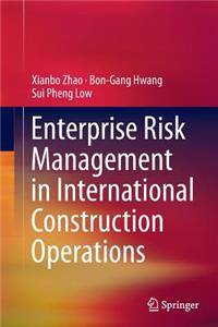 Enterprise Risk Management in International Construction Operations