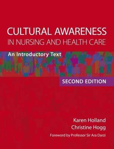 Cultural Awareness in Nursing and Health Care, Second Edition