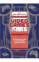 The Comic Book Story of Video Games