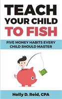 Teach Your Child to Fish