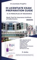 III Licentiate Exam Preparation Guide | IC 01 PRINCIPLES OF INSURANCE | Mock Test | 500+ Question Bank | Revised 2023