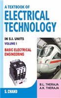 A Textbook of Electrical Technology Vol. 1 - Basic Electrical Engineering (A Textbook of Electrical Technology in SI Units)