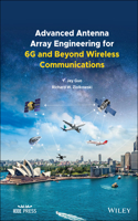 Advanced Antenna Array Engineering for 6g and Beyond Wireless Communications