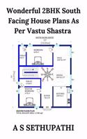 Wonderful 2BHK South Facing House Plans As Per Vastu Shastra