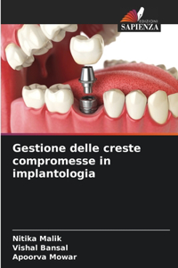 Gestione delle creste compromesse in implantologia