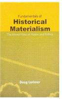 Fundamentals of Historical Materialism: The Marxist View of History and Politics
