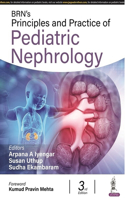 BRN's Principles and Practice of Pediatric Nephrology