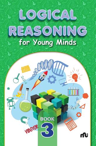 Logical Reasoning For Young Minds Level 3