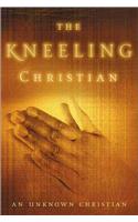 The Kneeling Christian