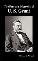 Personal Memoirs of U. S. Grant, complete and fully illustrated