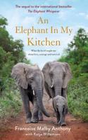 AN ELEPHANT IN MY KITCHEN