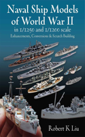 Naval Ship Models of World War II in 1/1250 and 1