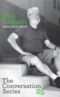 Hans Ulrich Obrist & Dan Graham: Conversation Series