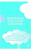 Mastering Executive Coaching