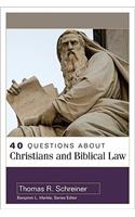 40 Questions About Christians and Biblical Law