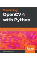 Mastering OpenCV 4 with Python