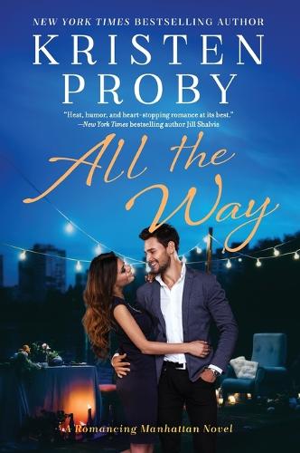 All the Way: A Romancing Manhattan Novel(Romancing Manhattan)
