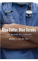 Blue Collar, Blue Scrubs