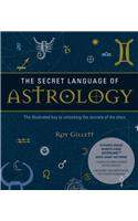 The Secret Language of Astrology