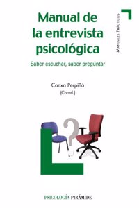Manual de la entrevista psicologica : saber escuchar, saber preguntar
