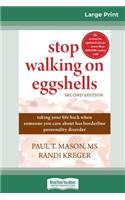 Stop Walking on Eggshells