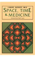 Space, Time & Medicine