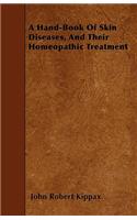 Hand-Book Of Skin Diseases, And Their Homeopathic Treatment