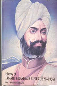 History of the Jammu and Kashmir Rifles, 1820-1956