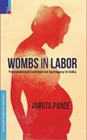 Wombs in Labor: Transnational Commercial Surrogacy in India