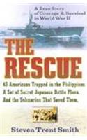 The Rescue: A True Story of Courage and Survival in World War II