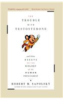 Trouble with Testosterone