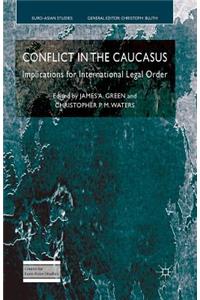 Conflict in the Caucasus