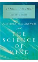 Questions and Answers on the Science of Mind