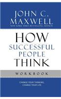 How Successful People Think Workbook