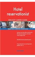 Hotel reservationist RED-HOT Career Guide; 2564 REAL Interview Questions