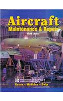 Aircraft Maintenance and Repair (Glencoe aviation technology series)