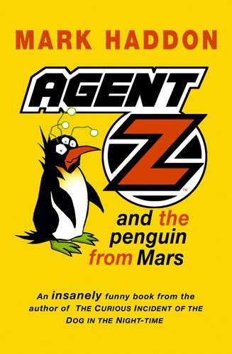 Agent Z And The Penguin From Mars: (Agent Z)