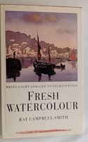 Fresh Watercolour: Bring Light and Life to Your Painting