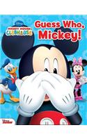 Disney Mickey Mouse Clubhouse: Guess Who, Mickey!