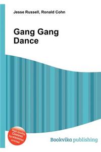 Gang Gang Dance
